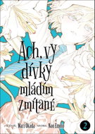 Ach, vy dívky mládím zmítané 2 - Kniha