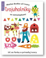 Mačka Bodka učí tvary Trojuholníky so samolepkami - Kniha
