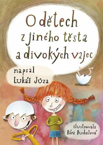 O dětech z jiného těsta a divokých vajec - Kniha - Main image