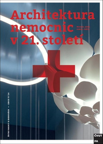 Architektura nemocnic v 21. století - Kniha - Hlavní obrázek