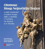 Olomouc Sloup Nejsvětější Trojice: a další mariánské a trojiční sloupy, pilíře a obelisky v Čechách, - Kniha