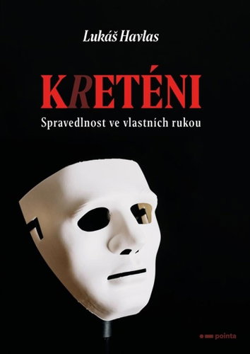 Kreténi: Spravedlnost ve vlastních rukou - Kniha - Main image