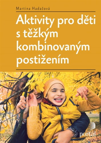 Aktivity pro děti s těžkým kombinovaným postižením - Kniha - Main image