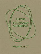 Lucie Svoboda Mičíková Playlist - Kniha