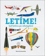 Letíme!: (od balónu po raketoplán) - Kniha