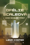 Ofélie Scaleová Nebe se bude třást - Kniha
