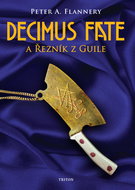 Decimus Fate a Řezník z Guile - Kniha