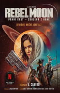 Rebel Moon Zrozená z ohně - Kniha