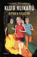 Klub Klikařů Bitva v podzemí - Kniha