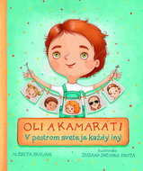 Oli a kamaráti: V pestrom svete je každý iný - Kniha