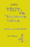 Slušné vtipy o víře a různorodých věřících - Kniha