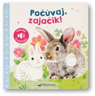 Počúvaj, zajačik! - Kniha