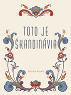 Toto je Škandinávia - Kniha