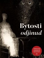 Bytosti odjinud: Antologie hororové fantastiky - Kniha
