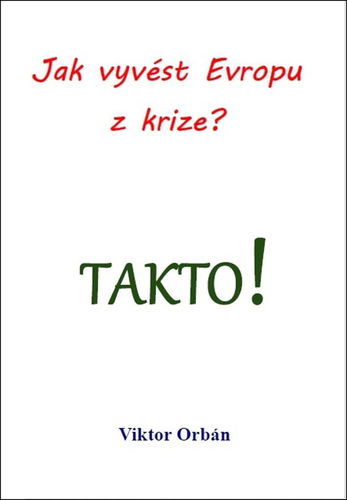 Jak vyvést Evropu z krize? Takto! - Kniha - Hlavní obrázek