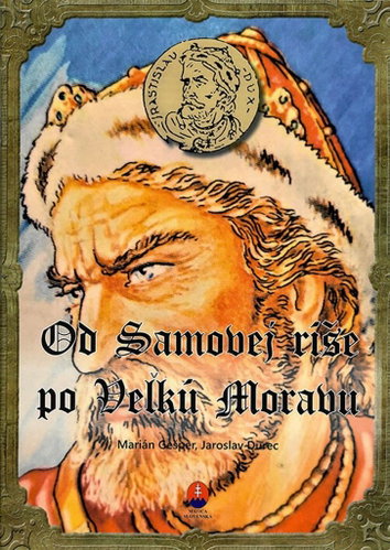 Od Samovej ríše po Veľkú Moravu - Kniha - Main image