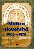 Matica slovenská  1863 – 1875 - Kniha
