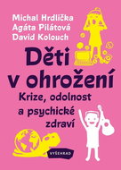 Děti v ohrožení: Krize, odolnost a psychické zdraví - Kniha