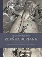 Podivuhodný svět Zdeňka Buriana - Kniha