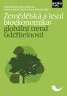 Zemědělská a lesní bioekonomika: globální trend udržitelnosti - Kniha