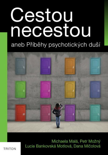 Cestou necestou: aneb Příběhy psychotických duší - Kniha - Hlavní obrázek