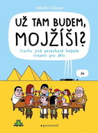 Už tam budem, Mojžíši? - Kniha