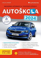 Autoškola 2024: Moderní učebnice a testové otázky - Kniha