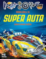 Poskládej si Super auta: Samolepková knížka - Kniha