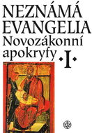 Neznámá evangelia: Novozákonní apokryfy - Kniha