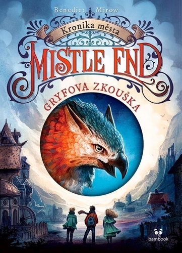 Kronika města Mistle End Gryfova zkouška - Kniha - Main image