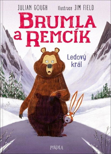 Brumla a Remcík Ledový král - Kniha - Main image