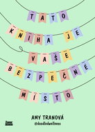 Tato kniha je vaše bezpečné místo: Cesta k sebelásce a pohodě - Kniha