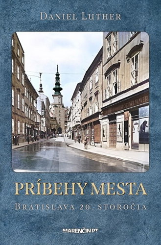 Príbehy mesta Bratislava 20. storočia - Kniha - Main image