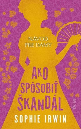 Návod pre dámy Ako spôsobiť škandál - Kniha - Main image