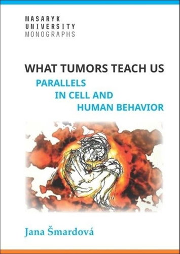 What tumors teach us: Parallels in cell and human behavior - Kniha - Main image