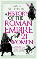 A History of the Roman Empire in 21 Women - Kniha