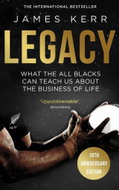 Legacy: What The All Blacks Can Teach Us About The Business Of Life - Kniha