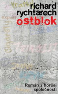 Ostblok: Román z horšej spoločnosti - Kniha
