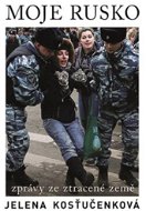 Moje Rusko: Zprávy ze ztracené země - Kniha