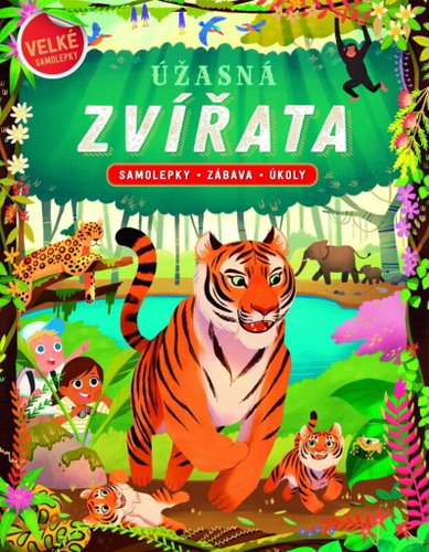 Úžasná zvířata: Samolepky - Zábava - Úkoly - Kniha - Main image