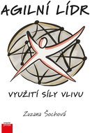 Agilní lídr: Využití síly vlivu - Kniha