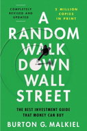 A Random Walk Down Wall Street: The Best Investment Guide That Money Can Buy - Kniha