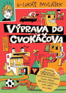 Výprava do Cvokáčova - Kniha