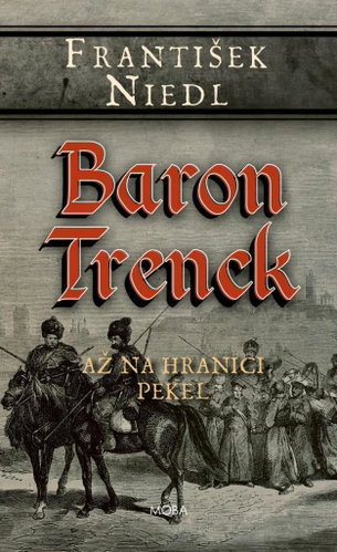 Baron Trenck Až na hranici pekel - Kniha - Main image