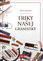 Triky našej gramatiky - Kniha