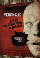 Když vzlétne děs a nevíra: Panoptikum sexuálních vražd I - Kniha