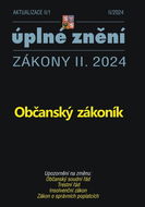 Aktualizace II/1 Občanský zákoník: Úplné znění Zákony II. 2024 - Kniha