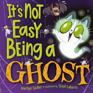 It's Not Easy Being A Ghost - Kniha