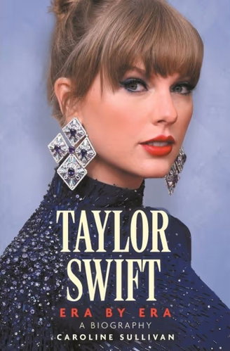 Taylor Swift: Era by Era: The Unauthorized Biography - Kniha - Main image
