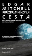 Průzkumníkova cesta: Pouť astronauta s Apolla světem hmoty a mystiky - Kniha